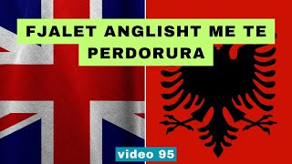 Anglisht I Fjalet anglisht me te perdoruara I Anglisht Shqip Perkthim I video 95 [upl. by Oiludbo]