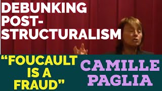 Camille Paglia on PostStructualism Debunking the Deconstructionists Contrast PostModernism [upl. by Ribble]