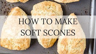 How to Make Soft Scones [upl. by Emilio805]