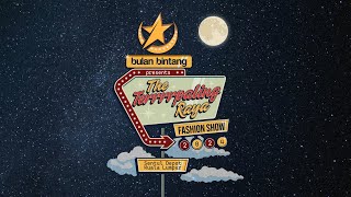 LIVE BULAN BINTANG – THE TERRRRPALING RAYA FASHION SHOW 2024 [upl. by Nytsua]