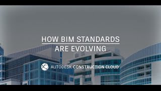 How BIM Standards Are Evolving Worldwide  Autodesk [upl. by Ycats367]