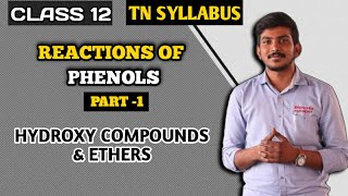 Reactions of Phenol  PART 1  Class 12  Chemistry  TN Syllabus  Hydroxy compounds amp ethers [upl. by Haggar]