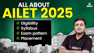 All About AILET 2025  Syllabus Eligibility Exam Pattern Placement [upl. by Ahsekahs]