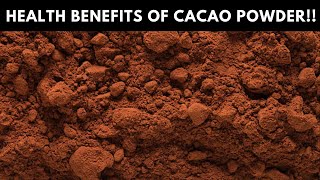 10 POWERFUL Health Benefits of CACAO Powder Healthiest Powder For Your Body [upl. by Aillil23]