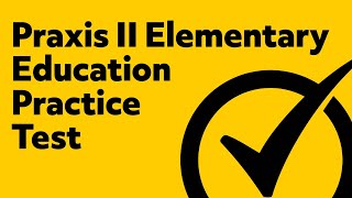 Praxis II Elementary Education Multiple Subjects 5001 Practice Exam [upl. by Wooldridge]