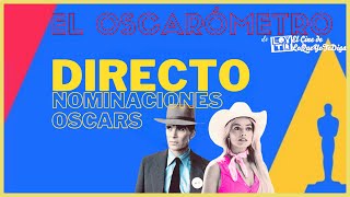 DIRECTO ESPECIAL Nominaciones Oscar 2024 [upl. by Aniretac660]