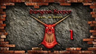 Прохождение Dungeon Keeper Часть 1  Непыльная работа [upl. by Sirromed]