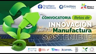 Webinar Convocatoria Retos de Innovación para la Manufactura Sostenible [upl. by Theone]