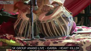 SK GROUP ANAND LIVE GARBA HEART KILLER 03102019 [upl. by Porte]