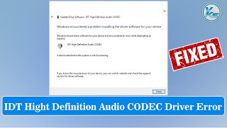 ✅ Fix IDT High Definition Audio CODEC Driver Error Windows Encountered a Problem Error 0x8007001f [upl. by Aisac]