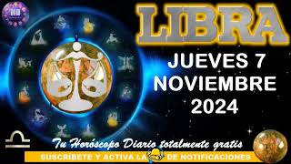 Horóscopo de hoy – LIBRA – jueves 7 de noviembre de 2024 [upl. by Kristina719]