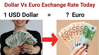 United States Dollar to Euro Exchange Rate Today  US Dollar to Euro  One Euro value in us Dollar [upl. by Roseann239]