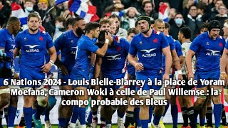 BielleBiarrey à la place de Moefana Woki à celle de Paul Willemse  la compo probable des Bleus [upl. by Onairpic]