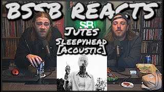 Jutes  Sleepyhead Acoustic  BSSB REACTS [upl. by Suoicul]