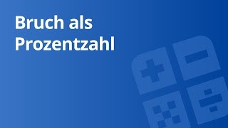 Umwandlung von Brüchen in Prozentzahlen Übung  Mathematik  Zahlen Rechnen und Größen [upl. by Manno588]