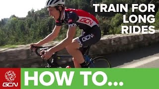 How To Train For Long Rides [upl. by Erastus242]