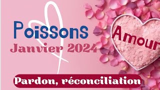 Poissons Amour Janvier 2024  pardon  réconciliation [upl. by Burnett]