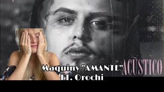 Maquiny quotAMANTEquot FT Orochi  REACT  DANI ROCHA [upl. by Ailegna]