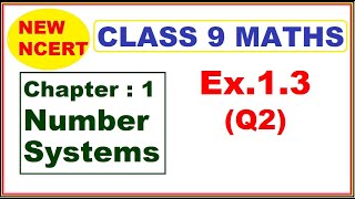 Class 9 Maths  Ex13 Q2  Chapter 1  Number Systems  New NCERT [upl. by Bonne]