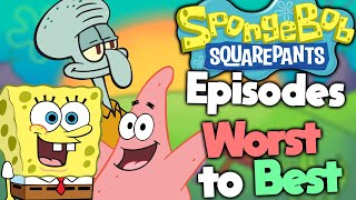 Ranking Every Spongebob Episode Movie and Spinoff [upl. by Ardeed]