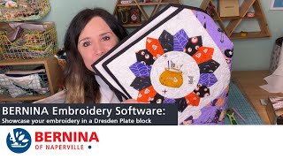 Showcase an Embroidery Design in a Dresden Plate block [upl. by Ahtrim]