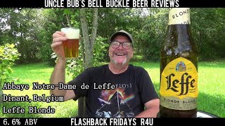 Flashback Fridays R4U  Leffe Blonde  Belgian Ale 66 [upl. by Henryetta49]