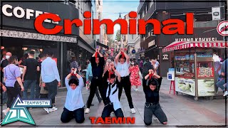 KPOP IN PUBLIC TURKEY TAEMIN  Criminal Dance Cover TEAMWSTW [upl. by Adirehs]