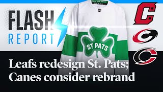 ☘️ FLASH Leafs Redesign St Pats Jersey Canes Plan Rebrand [upl. by Kemp]