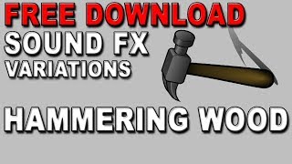 Hammering Hitting Wood Sound Effect  Free download included [upl. by Pinsky416]