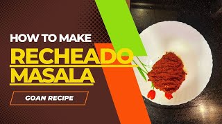 How to make Goan Recheado Masala RecheadoMasala GoanFlavors SpiceOfGoa goancuisine [upl. by Ydor191]