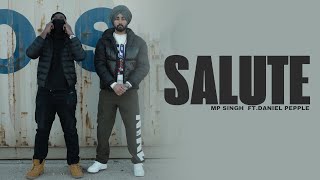 Salute Official Video  MP Singh Ft Daniel Pepple  Latest Punjabi Songs 2024  New Punjabi Songs [upl. by Twila]