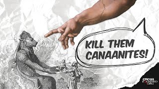 Did God Really Command That All The Canaanites Be Killed [upl. by Berkshire]