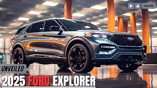 2025 Ford Explorer Unveiled  A luxury SUV with lots of power [upl. by Draned]