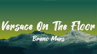 ZA Song  Versace On the floor By Bruno Mars lyrics [upl. by Ettennig575]