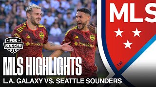 LA Galaxy vs Seattle Sounders Highlights  MLS on FOX [upl. by Ewart]