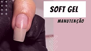 SOFT GEL  MANUTENÇÃO PASSO A PASSO [upl. by Dottie]