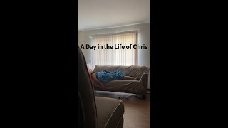 A Day in the Life of Chris [upl. by Notnilc]