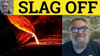 🔵Slag Off Meaning  Slag Definition  Slag Off Examples  Phrasal Verbs  Slang  IELTS 9 CPE CAE C2 [upl. by Jephthah]