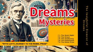 9 Dreams to Discovery Otto Loys Nobel Journey 【Stories about 10 real dreams】 [upl. by Enaed990]