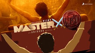 Master X Leo Mashup  Thalapathy Vijay  Anirudh Ravichander [upl. by Nosae]