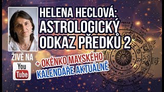 ŽIVĚ Helena Heclová  Astrologický odkaz předků 2 [upl. by Yedrahs]