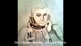 Dario Baldan Bembo  Amico e Mario Giudice Remix [upl. by Tedmann]