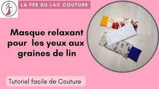 Tutoriel de couture très facile masque relaxant pour les yeux [upl. by Furey]