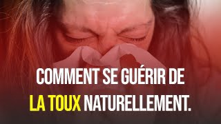 Comment Se Guérir de la Toux Naturellement  Remèdes Maison [upl. by Airdnua]