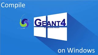 How to compile Geant4 on Windows [upl. by Hilaria]