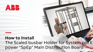 How to install the Scaled busbar Holder for System pro E power quotSpEpquot Main Distribution Board [upl. by Purcell]