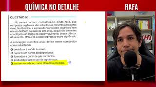 ENEM 2024  Química  No senso comum considerase ainda hoje que compostos orgânicos [upl. by Moria]