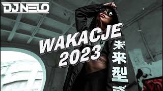 🔥💣 NAJLEPSZA MUZYKA NA LATO  WAKACJE 2023 💣🔥 MUZA DO AUTA ✔ VOL10 ✔ SIERPIEŃ 2023 ✔  DJ NELO 😎 [upl. by Moira560]