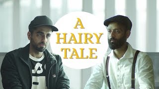 BYN  A Hairy Tale Feat Ayushmann Khurrana [upl. by Eneirda]