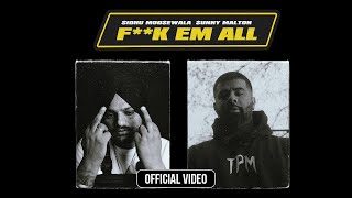 Fk Em All Official Music Video Sidhu Moose Wala  Sunny Malton [upl. by Neruat140]